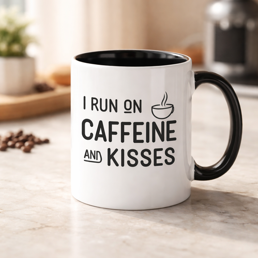 I Run On Caffeine & Kisses - Mug