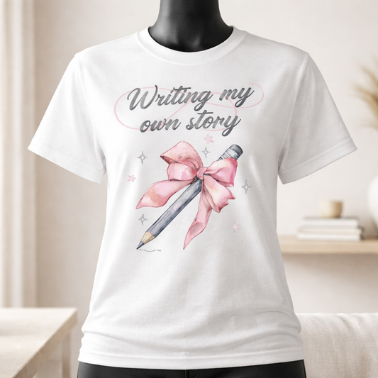 Writing My Own Story - T Shirt
