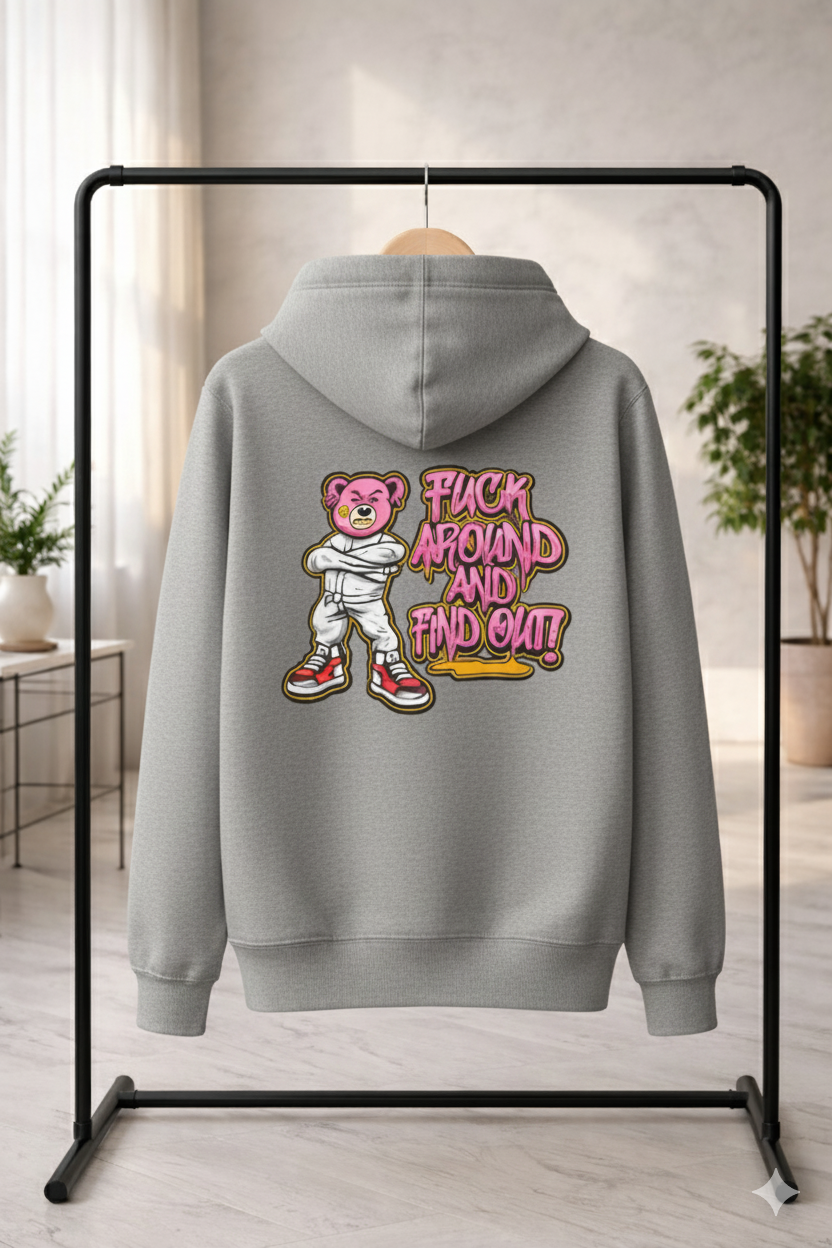 F#*k Around And Find Out - Hoodie
