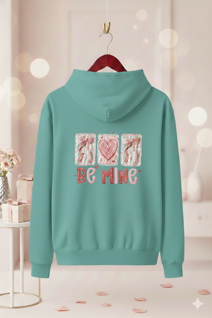 Be Mine - Hoodie