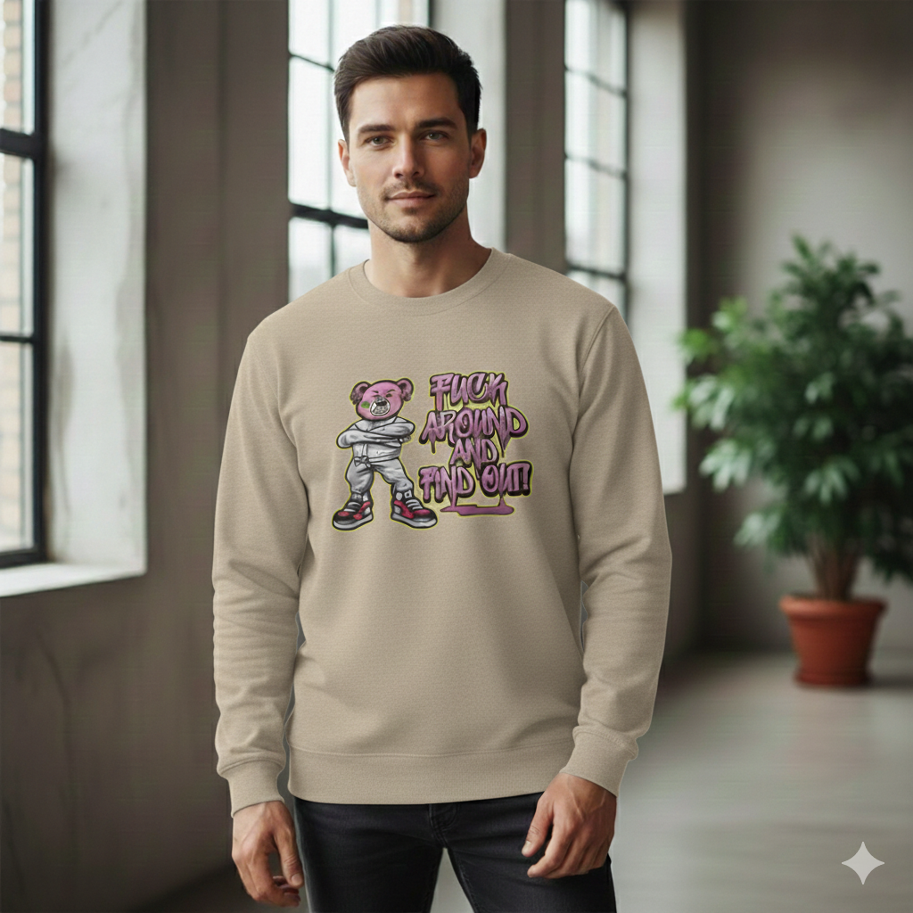 F#*k Around And Find Out - Sweatshirt