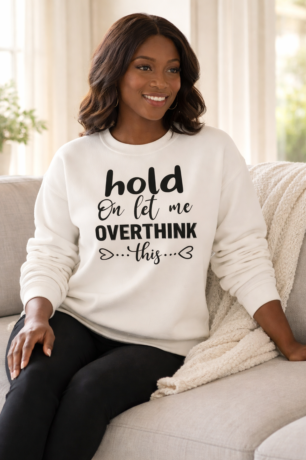 Let Me Overthink This - Sweatshirt