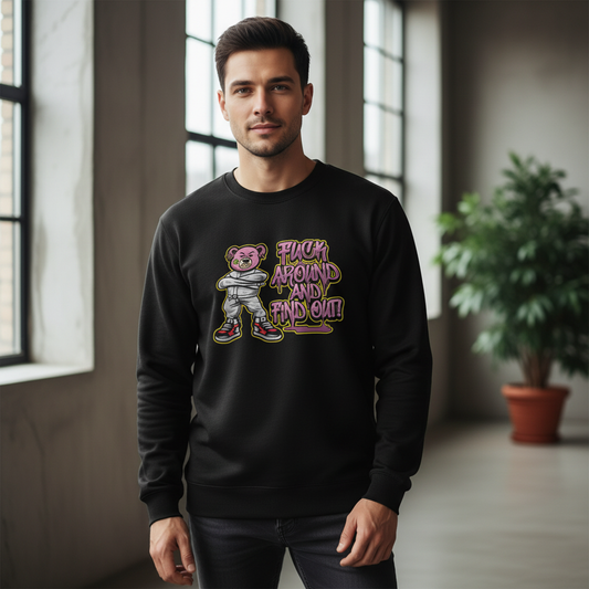 F#*k Around And Find Out - Sweatshirt
