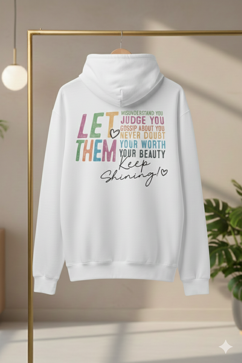 Let Them - Hoodie