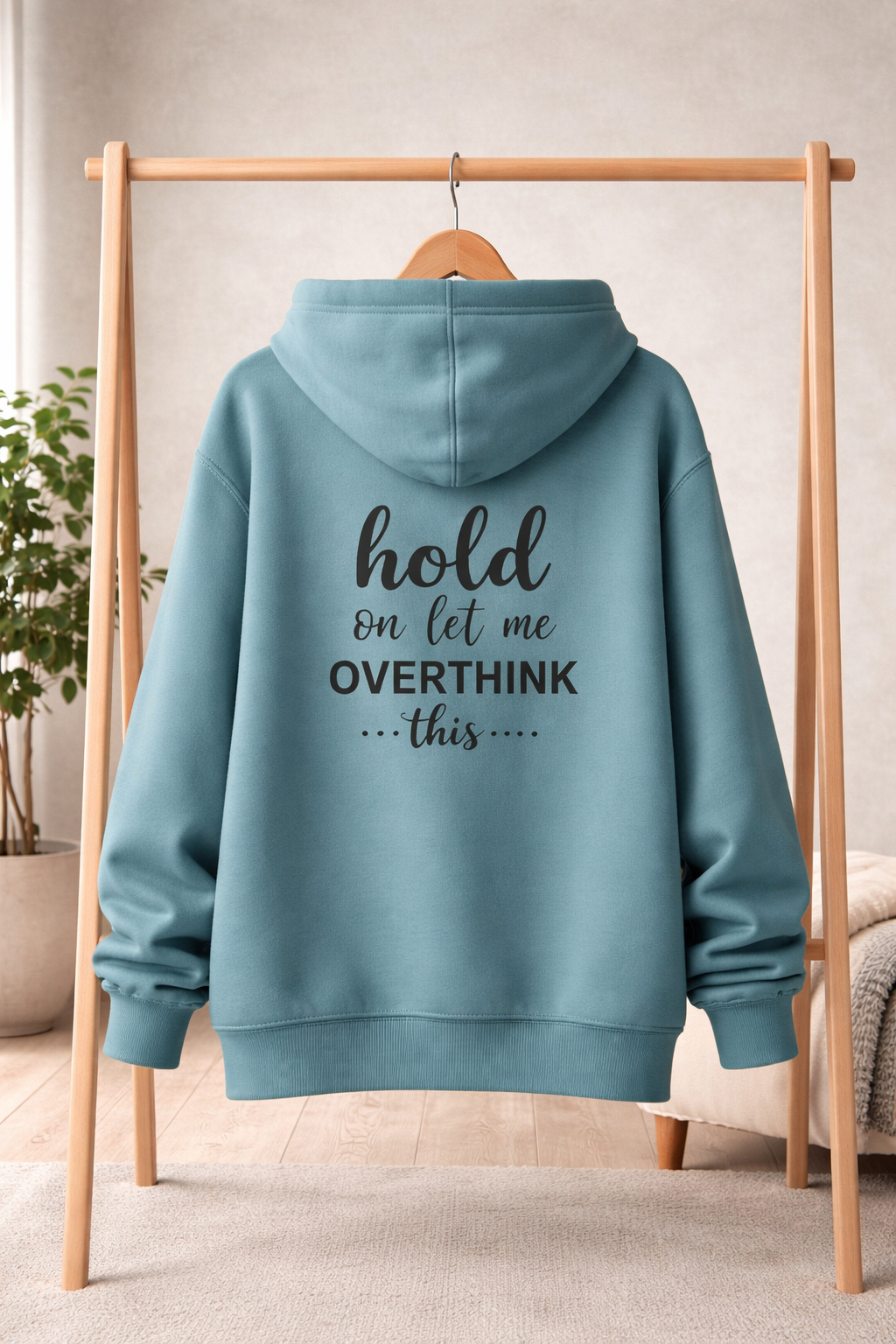 Let Me Overthink This - Hoodie
