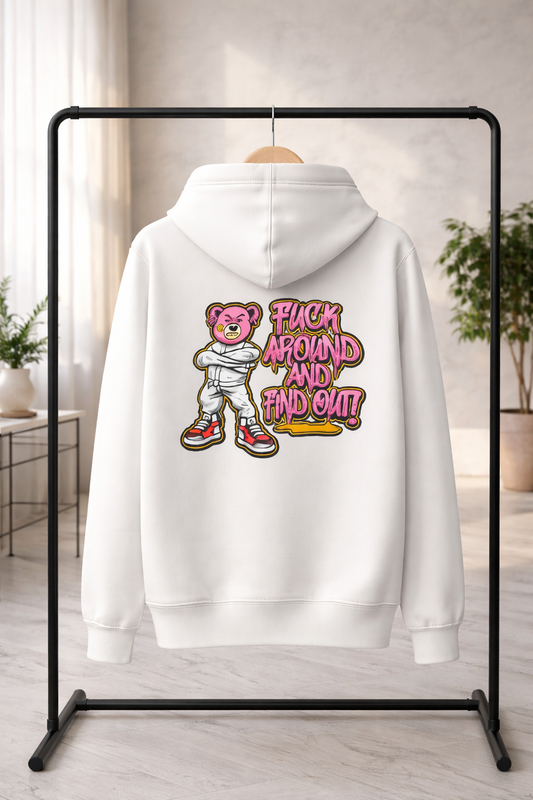 F#*k Around And Find Out - Hoodie