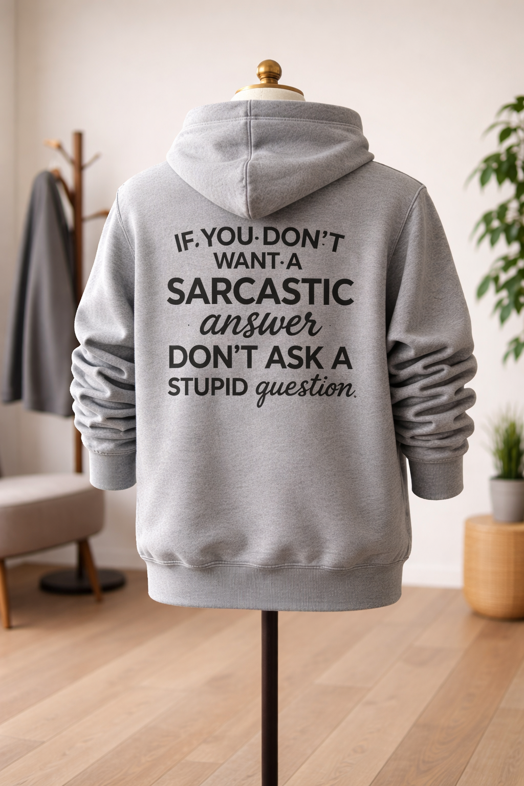 Sarcastic Answer Stupid Question - Hoodie